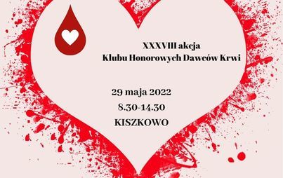 Zdjęcie do  XXXVIII akcja Krwiodawc&oacute;w w Kiszkowie
